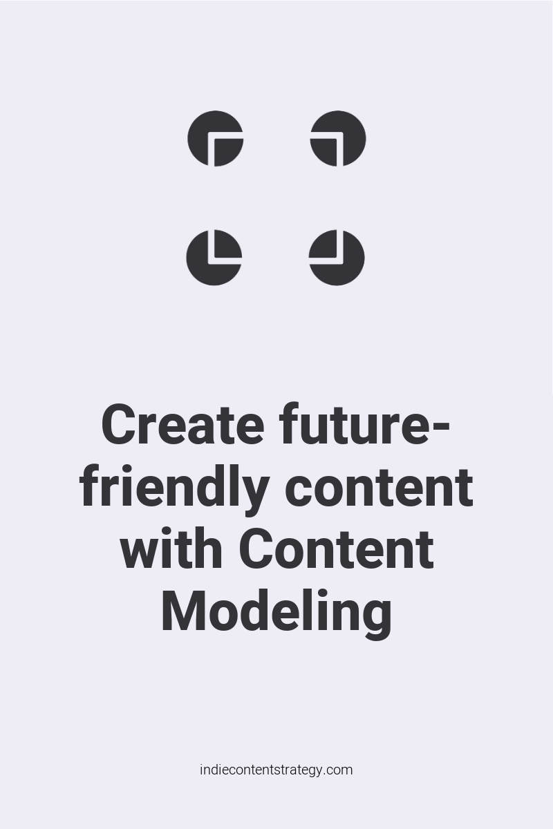 Create future-friendly content with Content Modeling
